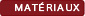 materiaux